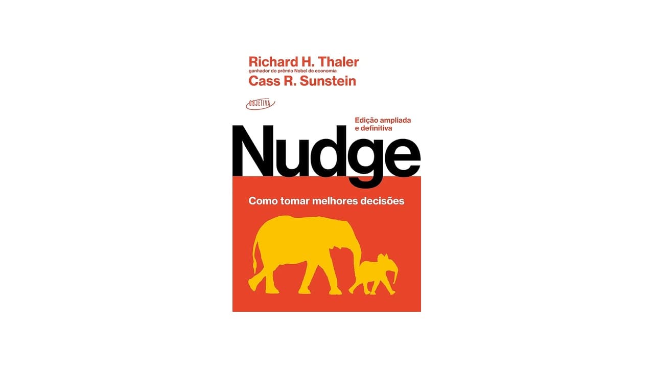 Qual a Melhor Leitura sobre Nudge para Tomar Decisões?